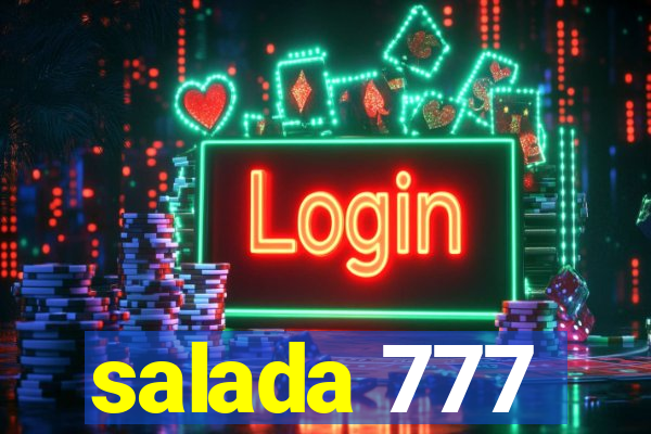 salada 777